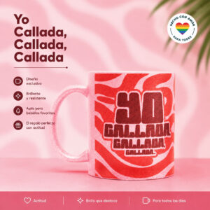 Mug Yo Callada
